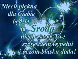 Niech piękna dla Ciebie będzie ta środa